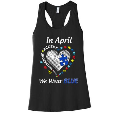 Autism Rainbow In April We Wear Blue Autism Awareness Month Women's Racerback Tank