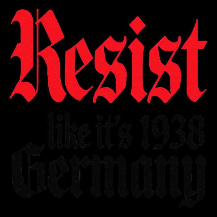 Anti-Trump Resist Its Like Germany 1938 Activist Protest Tall T-Shirt