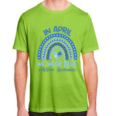 Autism Rainbow In April We Wear Blue Autism Awareness Month Gift Adult ChromaSoft Performance T-Shirt