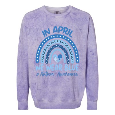 Autism Rainbow In April We Wear Blue Autism Awareness Month Gift Colorblast Crewneck Sweatshirt