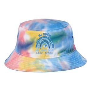 Autism Rainbow In April We Wear Blue Autism Awareness Month Gift Tie Dye Newport Bucket Hat