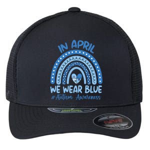 Autism Rainbow In April We Wear Blue Autism Awareness Month Gift Flexfit Unipanel Trucker Cap