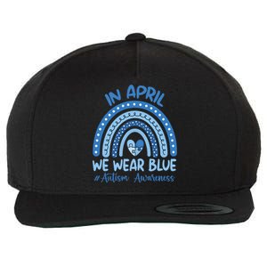 Autism Rainbow In April We Wear Blue Autism Awareness Month Gift Wool Snapback Cap