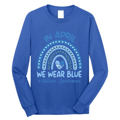 Autism Rainbow In April We Wear Blue Autism Awareness Month Gift Long Sleeve Shirt