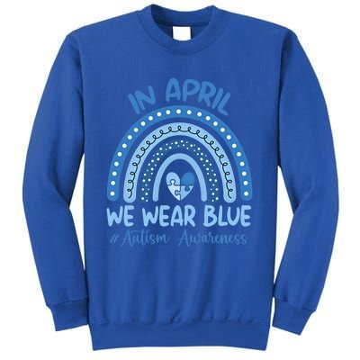 Autism Rainbow In April We Wear Blue Autism Awareness Month Gift Sweatshirt