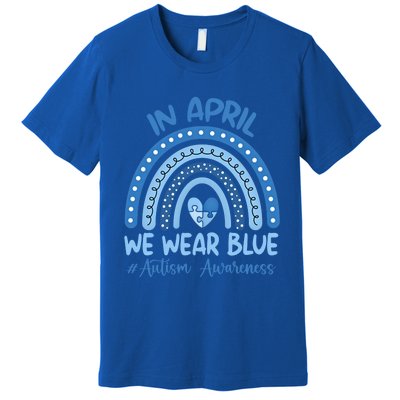 Autism Rainbow In April We Wear Blue Autism Awareness Month Gift Premium T-Shirt