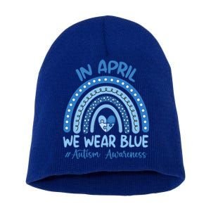 Autism Rainbow In April We Wear Blue Autism Awareness Month Gift Short Acrylic Beanie