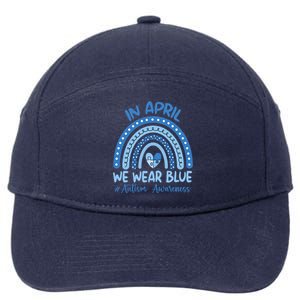 Autism Rainbow In April We Wear Blue Autism Awareness Month Gift 7-Panel Snapback Hat