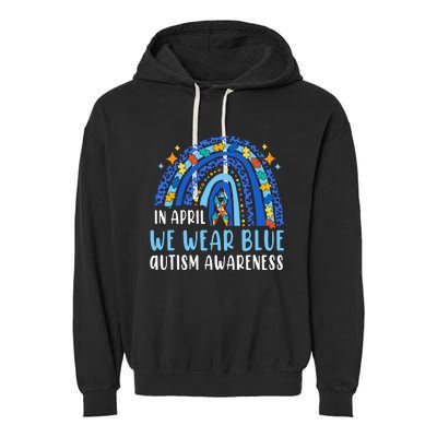 Autism Rainbow In April We Wear Blue Autism Awareness Garment-Dyed Fleece Hoodie