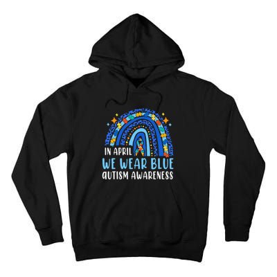 Autism Rainbow In April We Wear Blue Autism Awareness Tall Hoodie