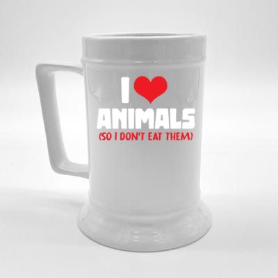 Animal Rights I Love Animals So I Dont Eat Them Vegetarian Gift Beer Stein