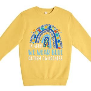 Autism Rainbow In April We Wear Blue Autism Awareness Premium Crewneck Sweatshirt