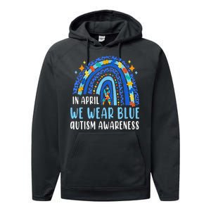 Autism Rainbow In April We Wear Blue Autism Awareness Performance Fleece Hoodie