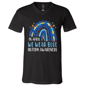 Autism Rainbow In April We Wear Blue Autism Awareness V-Neck T-Shirt