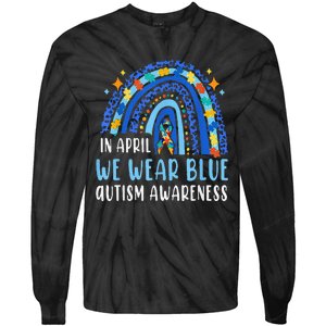 Autism Rainbow In April We Wear Blue Autism Awareness Tie-Dye Long Sleeve Shirt