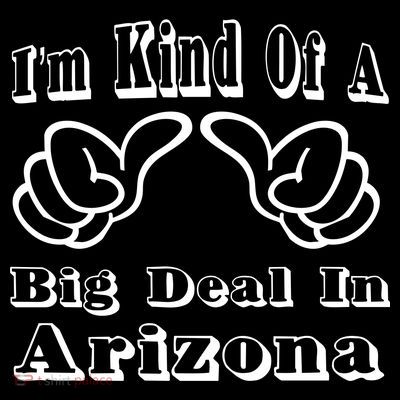 Arizona Big Deal T-Shirt