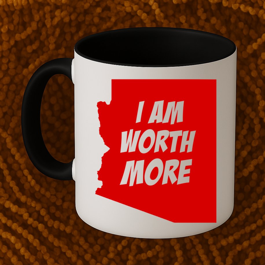 Arizona Teacher Protest I Am Worth More Mug