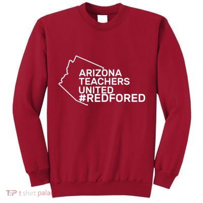 Arizona Teachers United Red For Ed #redfored Tall Sweatshirt