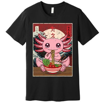 Axolotl Ramen Japanese Funny Graphic Tees Kawaii Anime Gifts Premium T-Shirt