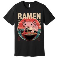 Axolotl Ramen Japanese Noodles Kawaii Anime Axolotl Premium T-Shirt