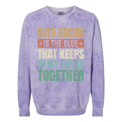 Auto Racing Keeps My Life Together Car Racing Funny Gift Colorblast Crewneck Sweatshirt