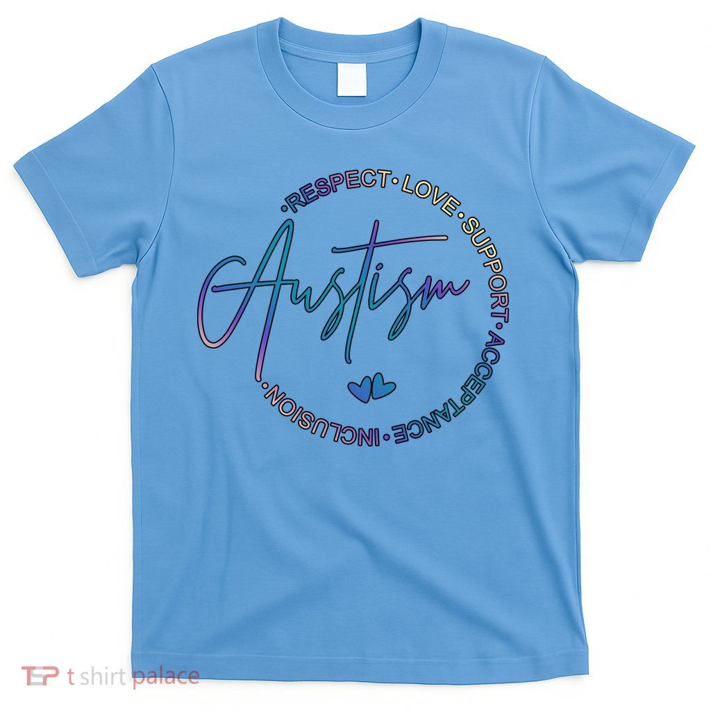 Autism Respect Love Support Acceptance T-Shirt