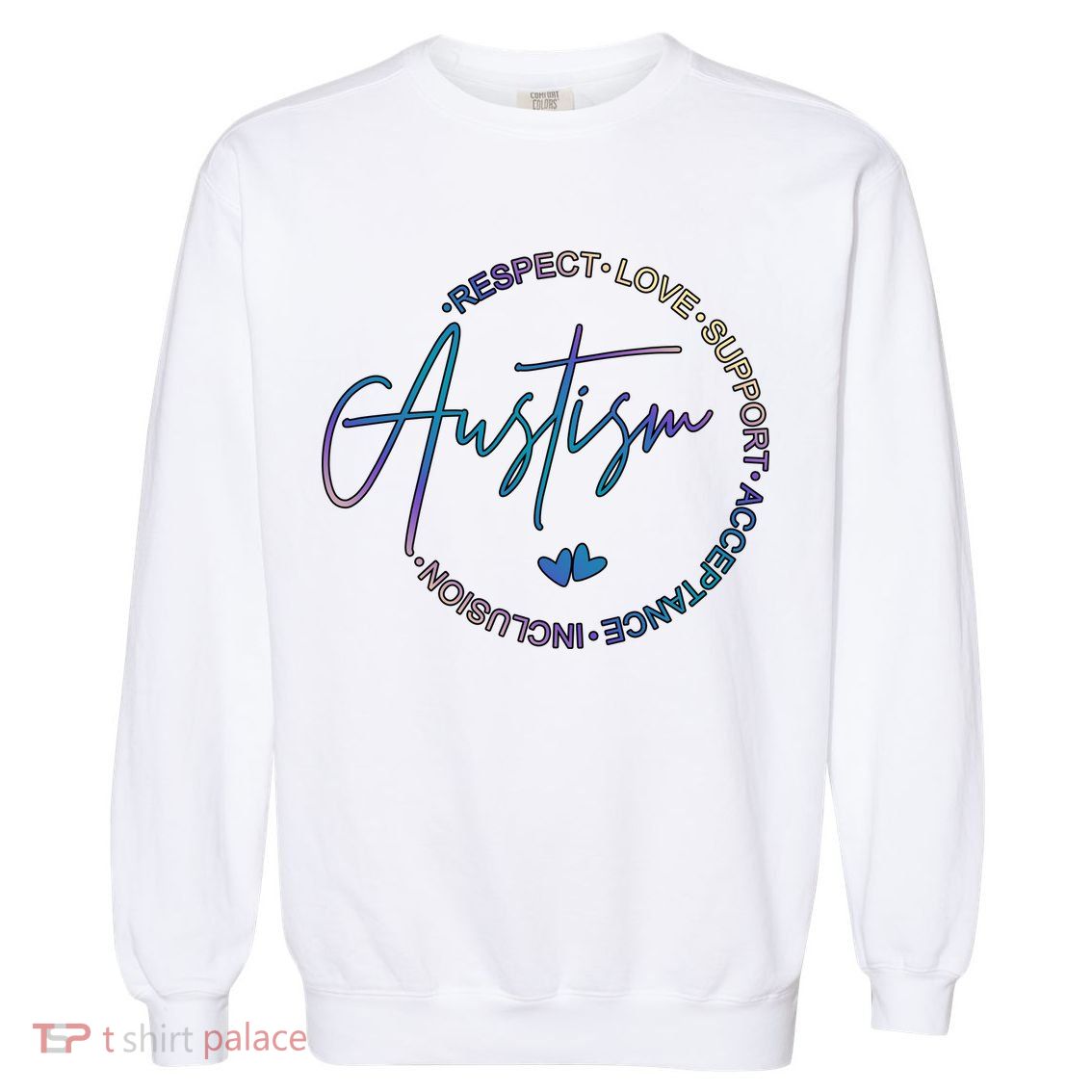Autism Respect Love Support Acceptance Garment-Dyed Sweatshirt