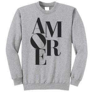 Amore Romantic Love Passion Italian Gift Tall Sweatshirt