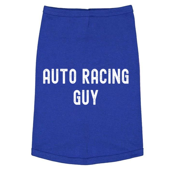 Auto Racing Lover Gift Auto Racing Guy Gift Doggie Tank