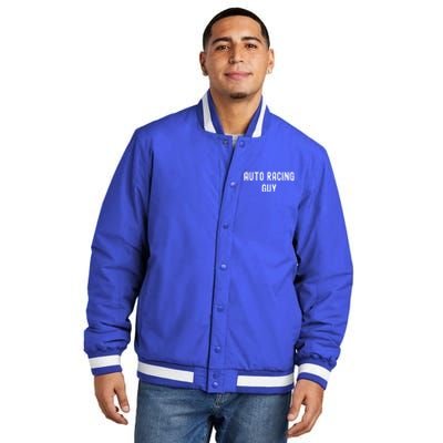 Auto Racing Lover Gift Auto Racing Guy Gift Insulated Varsity Jacket