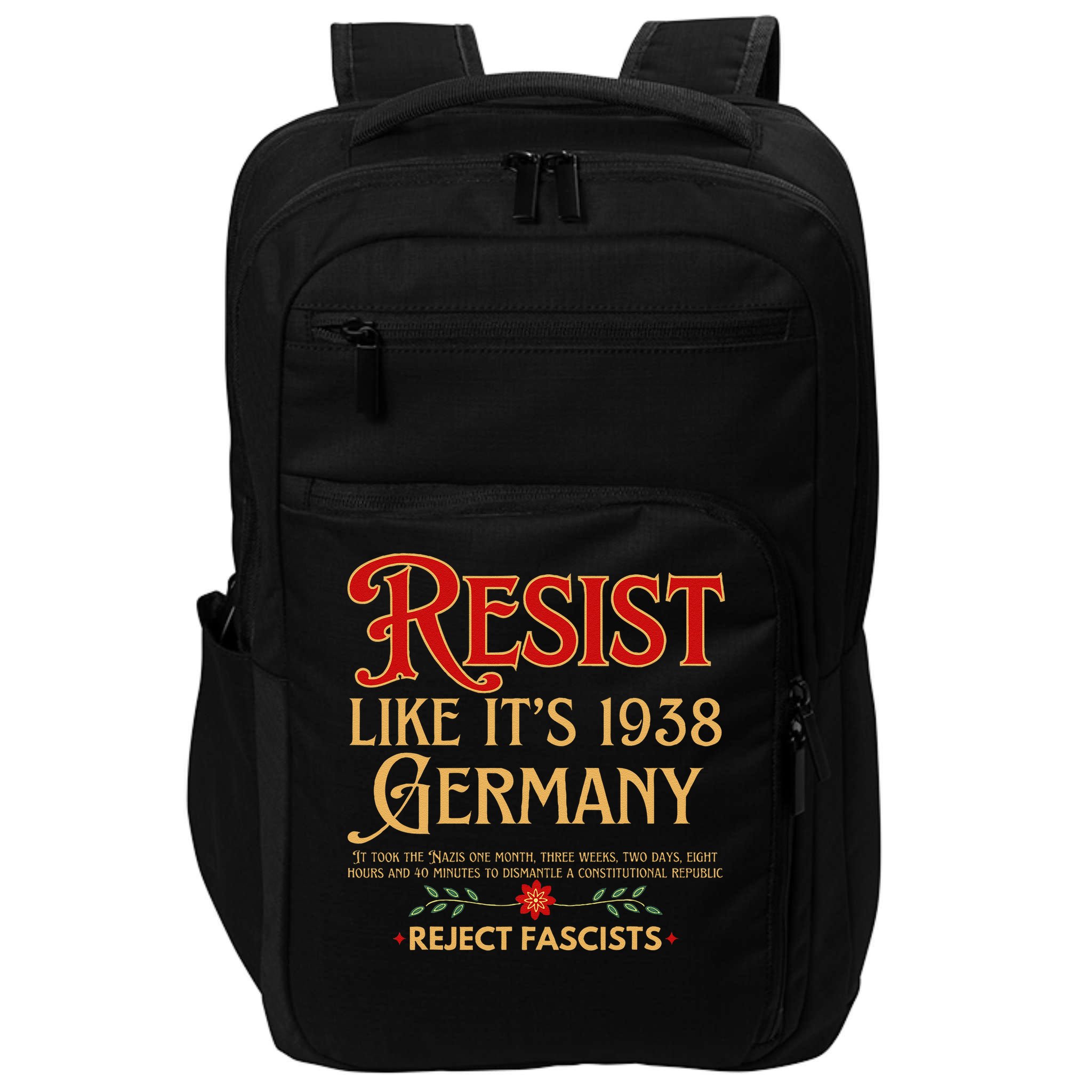 Anti-Fascism Resist Like Its 1938 Germany Reject Fascism Impact Tech Backpack