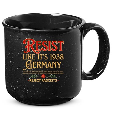 Anti-Fascism Resist Like Its 1938 Germany Reject Fascism 15oz Campfire Ceramic Mug