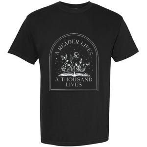 A Reader Lives A Thousand Lives Love Reading Bookish Garment-Dyed Heavyweight T-Shirt