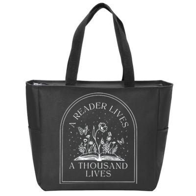 A Reader Lives A Thousand Lives Love Reading Bookish Zip Tote Bag