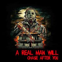 A Real Man Will Chase After You Horror Movie Apron