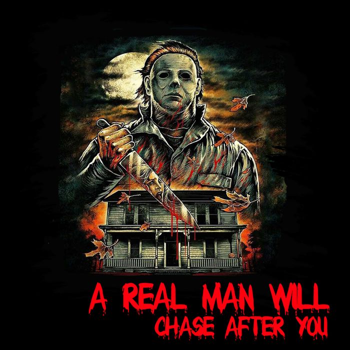 A Real Man Will Chase After You Horror Movie Apron