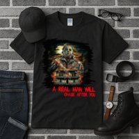 A Real Man Will Chase After You Horror Movie Tall T-Shirt