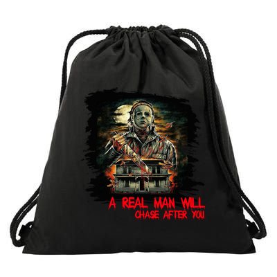 A Real Man Will Chase After You Horror Movie Drawstring Bag