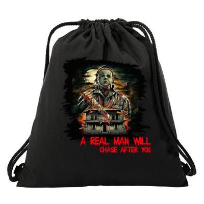 A Real Man Will Chase After You Horror Movie Drawstring Bag