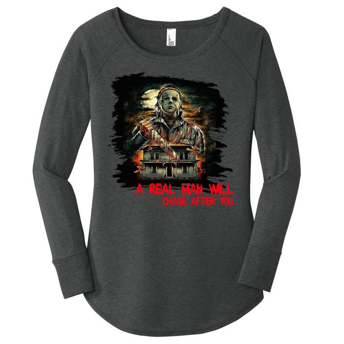 A Real Man Will Chase After You Horror Movie Women's Perfect Tri Tunic Long Sleeve Shirt