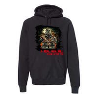 A Real Man Will Chase After You Horror Movie Premium Hoodie