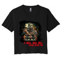 A Real Man Will Chase After You Horror Movie Women's Crop Top Tee