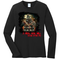 A Real Man Will Chase After You Horror Movie Ladies Long Sleeve Shirt