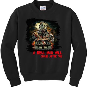 A Real Man Will Chase After You Horror Movie Kids Sweatshirt