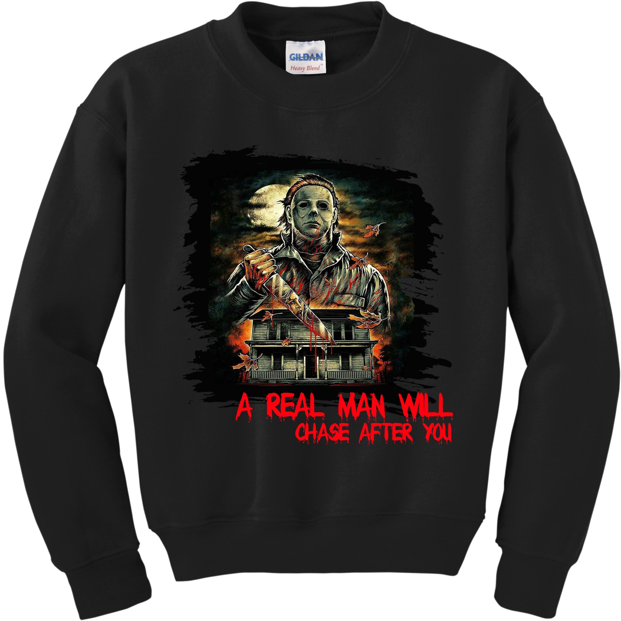 A Real Man Will Chase After You Horror Movie Kids Sweatshirt