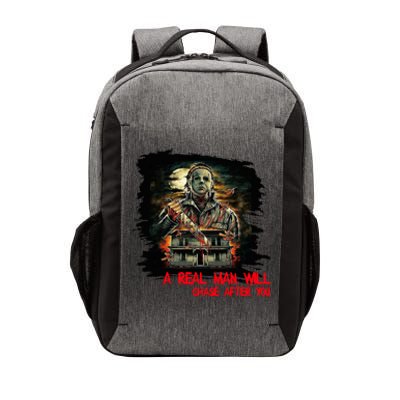 A Real Man Will Chase After You Horror Movie Vector Backpack