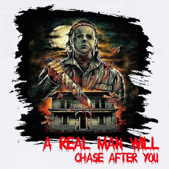 A Real Man Will Chase After You Horror Movie Garment-Dyed Sweatshirt