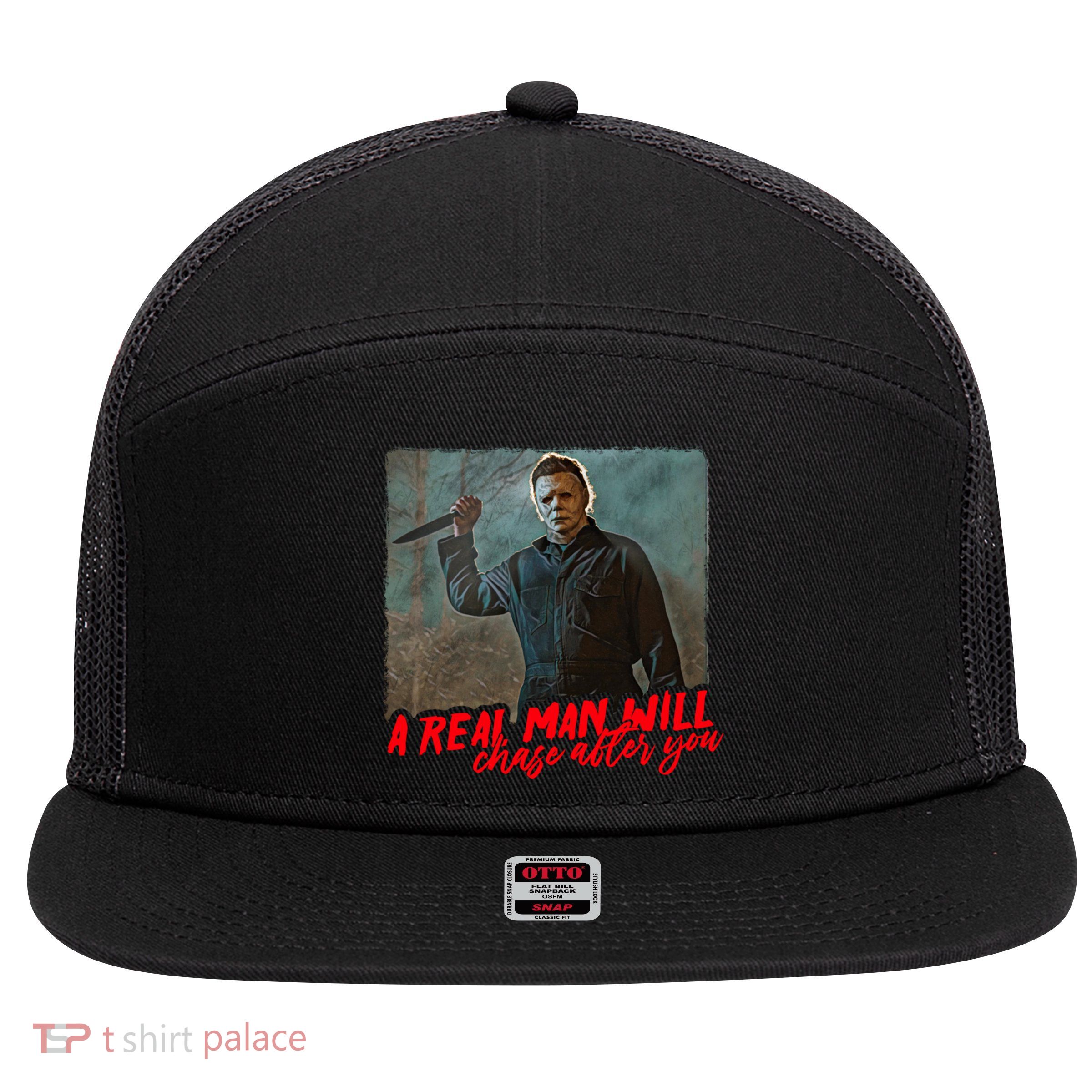 A Real Man Will Chase After You, Halloween Horror Movies 7 Panel Mesh Trucker Snapback Hat