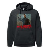 A Real Man Will Chase After You, Halloween Horror Movies Performance Fleece Hoodie