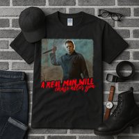 A Real Man Will Chase After You, Halloween Horror Movies Tall T-Shirt